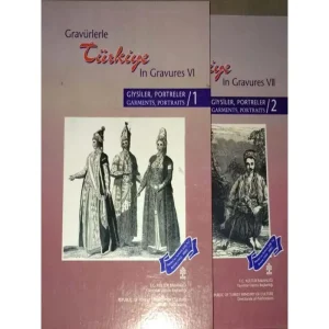 Gravürlerle Türkiye VI - VII : Giysiler, Portreler (2 Cilt)